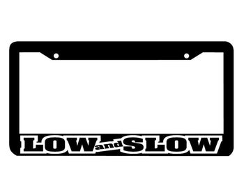 Low and Slow Black License Plate Frame