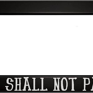 Vous ne passerez pas le cadre de plaque d&#39;immatriculation noir