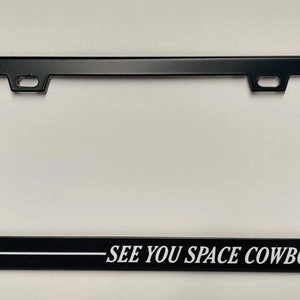 Swordfish See You Space Cowboy License Plate Frame