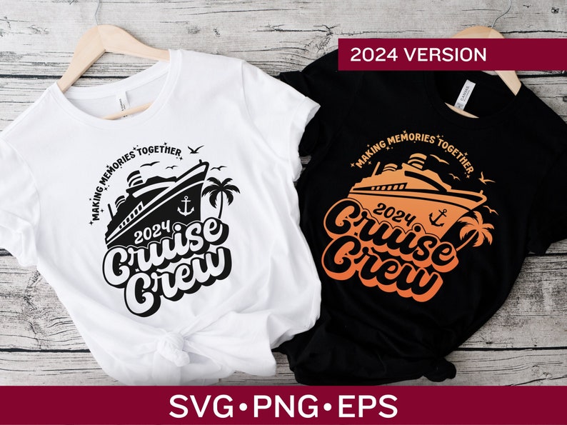 Cruise Crew 2024 Svg and Png Digital Files Perfect for Group Etsy