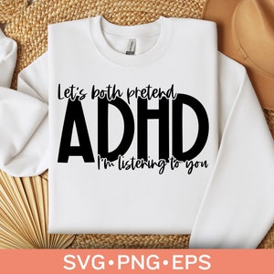 ADHD Svg File for Shirts, Funny Neurodiversity & Mental Health Design, Digital Download for Sublimation DIY Gifts