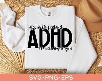 ADHD Svg File for Shirts, Funny Neurodiversity & Mental Health Design, Digital Download for Sublimation DIY Gifts
