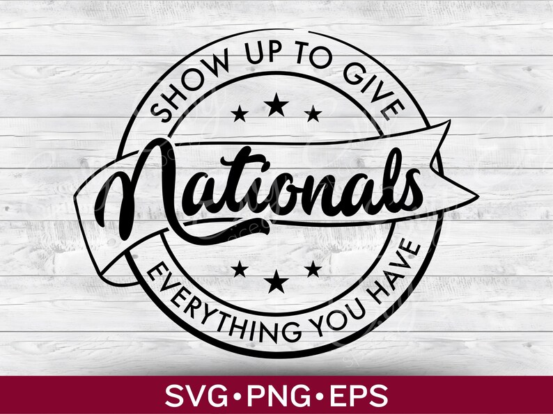 May include: Black and white graphic design of a circular stamp with the text "Show Up To Give Everything You Have" and the word "Nationals" in a banner. There are five stars around the text.