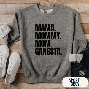 Gangsta Rap Mom Shirt Funny Mom Sweatshirt Gangsta Rap Crewneck Bruh Mom Shirt Mom Life tshirt gift for Mom Mother&#39;s Day shirt Funny Mama