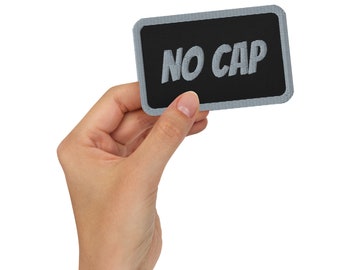 NO CAP Embroidered Patch