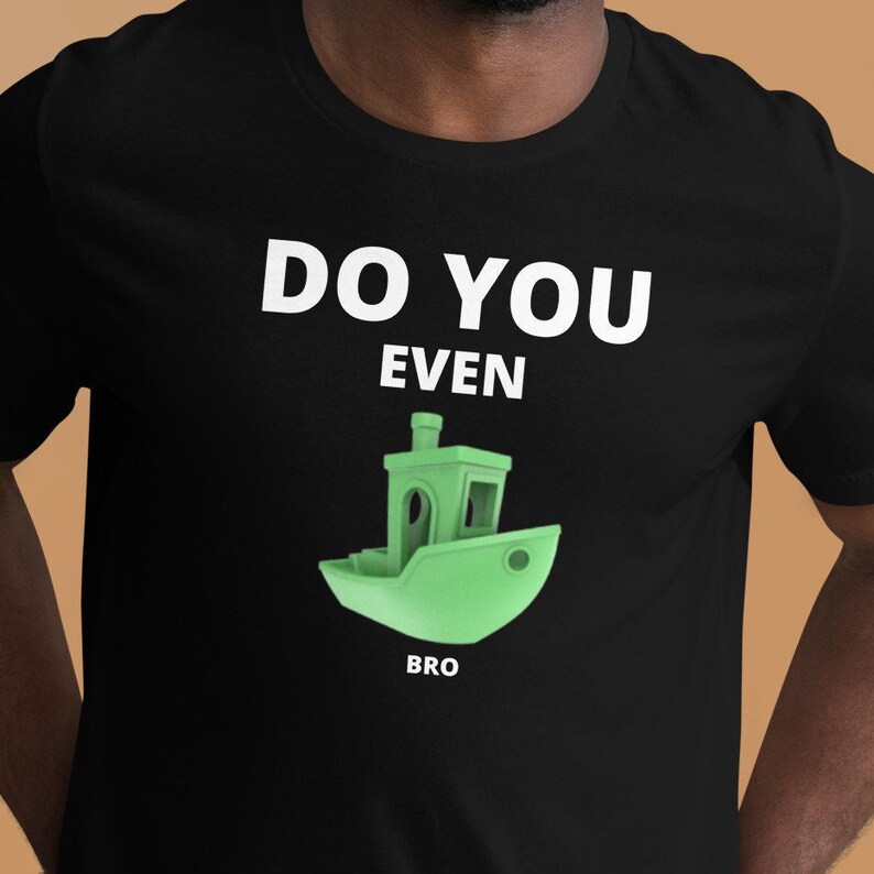 Funny 3D Printing Shirt: Do You Even Benchy Bro? image 2