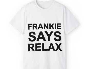 Frankie säger "slappna av"-t-shirt