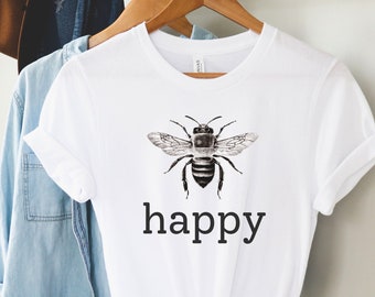 Bee Happy shirt, Happiness tshirt for beekeepers, Teacher Gift, Bee Shirt, Be Happy Tshirt, Positive Clothing for Women,Teacher Appreciation