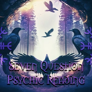 Seven Question Intuitive Psychic Reading || FREE Consultations
