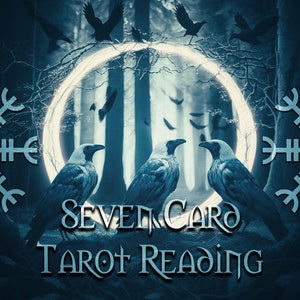 Seven Card Tarot Reading || FREE Consultations