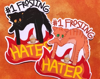 Number 1 Frosting Hater || Water-Resistant/Waterproof Vinyl Matte 3in. Funny Sticker