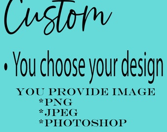 Custom Design Wrap, You Chose  Your Design, create your own wrap, 12oz, 15oz, 20oz and 30oz Tumbler Sublimation Wrap Transfer Ready to press