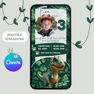 May include: A digital invitation on a smartphone screen. The invitation features a photo of a child, the number 3, and text in German. A cartoon dinosaur is at the bottom. The Canva logo is visible.