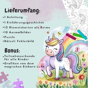 May include: A colorful unicorn illustration with a rainbow and butterflies. The text on the image reads: Lieferumfang: &bull;1 Anleitung &bull;1 Einf&uuml;hrungsgeschichte &bull;12 Hinweiskarten als Reime &bull;10 Ausmalbilder &bull;Puzzle &bull;R&auml;tsel: Fehlerbild Bonus: &bull;Teilnahmeurkunde f&uuml;r alle Kinder &bull;Grafiken von dem magischen Einhorn Luna