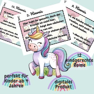 May include: A printable set of 12 rhyming clues for a scavenger hunt. The clues feature a colorful unicorn illustration and the text "12 kindgerechte Reime". The text "perfekt f&uuml;r Kinder ab 4 Jahren" and "digitales Produkt" are also included.