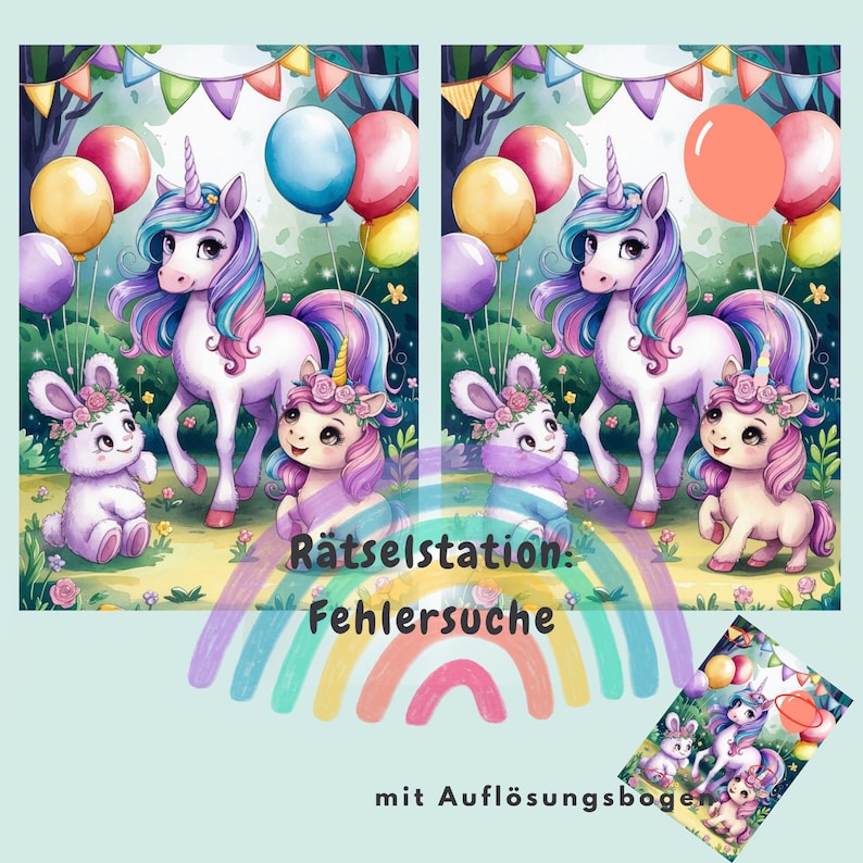 May include: Two images of a unicorn with a rainbow mane and tail, a bunny with a pink bow, and balloons. The text "R&auml;tselstation: Fehlersuche" is below the images. The text "mit Aufl&ouml;sungsbogen" is below the text.