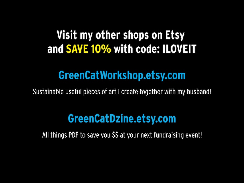 May include: Black background with white and blue text promoting Etsy shops. The text reads "Visit my other shops on Etsy and SAVE 10% with code: ILOVEIT." Includes links to GreenCatWorkshop.etsy.com and GreenCatDzine.etsy.com.
