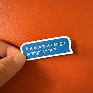 Autocorrectie gaat rechtstreeks naar hell | vinyl, grappig, laptopsticker, waterflessticker, propcadeau, grap, slim, waterdicht, telefoonhoesje