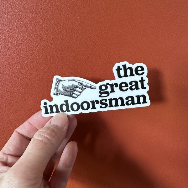 The Great Indoorsman vinyl sticker, funny, humor, urban dictionary, vintage, computer geeks, subtle, adult humor, laptop decal, water bottle