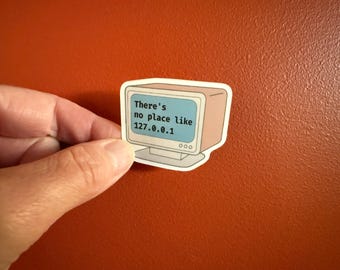 There's no place like 127.0.0.1 sticker - developer, programmer humor, software engineer, laptop decal