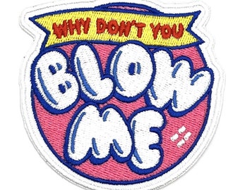 Blow Me Gag Gift Funny Adult Humor Vintage Style Retro Sew Iron Patch Hat Cap