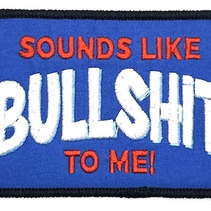 Sounds Like BS To Me Adult Humor Funny Gag Gift Blue Vintage Style Retro Patch