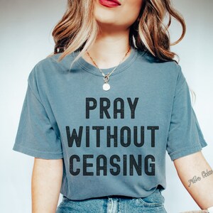 Comfort Colors Prayer Shirt - Christian Shirts - Jesus - Christian Apparel - Religious Shirts - Faith T Shirt - Christian Gifts - Religious