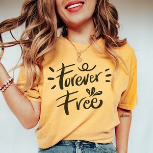 Comfort Colors Forever Free - Christian Shirt - Jesus Shirt - Christian Apparel - Faith Shirt - Religious Shirt - Inspirational Shirt
