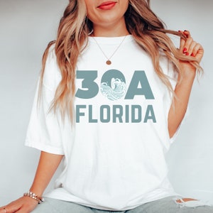 Comfort Colors 30a Shirts - 30a Florida - 30a gifts - 30a beach - 30a - Alys Beach - 30a T Shirt- Inlet Beach - Florida Shirt - 30a Tshirt