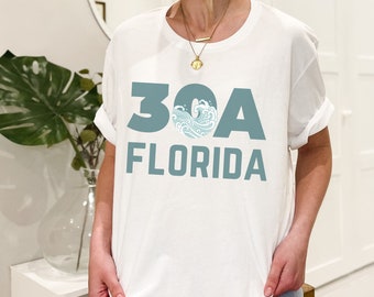 30a Shirts - 30a Florida - 30a gifts - 30a beach - 30a - Alys Beach - 30a T Shirt- Inlet Beach - Florida Shirt - 30a Tshirt - Seagrove Beach