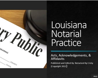 Louisiana Notarial Practice: Acts, Acknowledgements, & Affidavits
