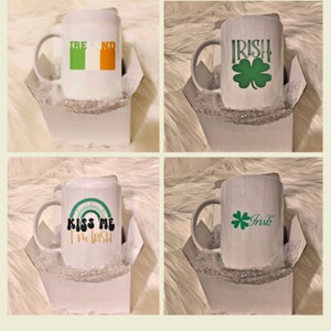 St. Patrick’s Day Coffee Mug - 15 oz - St. Patty’s Day - Irish Gift - Handmade Mugs - Irish Gift for her - Irish Gift for him