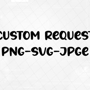 CUSTOM REQUEST