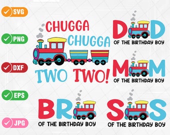 Family Train Birthday Svg, Boys Birthday Matching Family Birthday Svg, Chugga Chugga Two Two Birthday Svg, Digital Download