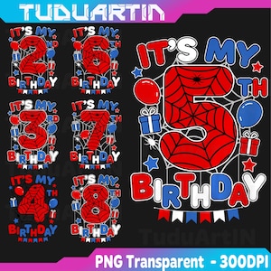 May include: A collection of birthday-themed graphics featuring the text "It's My Birthday" with numbers 2, 3, 4, 5, 6, 7, and 8. Each design includes a spiderweb, balloons, and gift boxes in red, white, and blue colors. The text "PNG Transparent - 300DPI" is at the bottom.