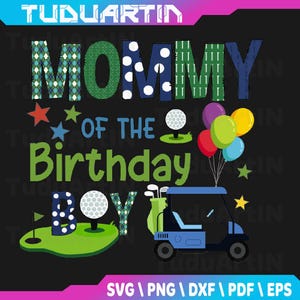 Mommy Of The Birthday Boy Hole in One Golf Sport Svg, Birthday Boy, Hole in One Birthday Party, Matching Family Svg, Png, Instant Download