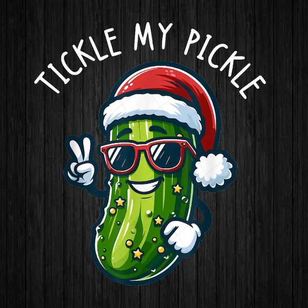 PNG ONLY Tickle My Pickle Png, Funny Christmas Xmas Pickle Santa Png, Christmas Png, Digital Download