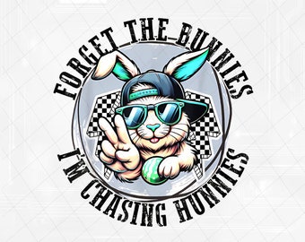 PNG ONLY Forget The Bunnies I'm Chasing Hunnies Easter Png, Funny Easter Peace Sign Png, Easter Day Png, Digital Download