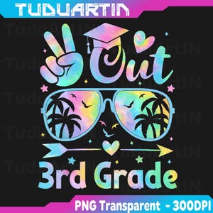 Könnte beinhalten: Ein farbenfrohes Grafikdesign mit den Worten "Out" und "3rd Grade". Das Design umfasst eine Sonnenbrille mit einer Strandszene, ein Friedenszeichen, eine Abschlusskappe und Herzen. Der Hintergrund ist schwarz.