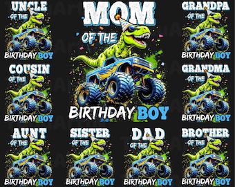 May include: A black graphic design featuring a green dinosaur wearing a party hat driving a blue monster truck. Text includes "MOM", "BIRTHDAY BOY", and family member titles like "UNCLE" and "COUSIN".