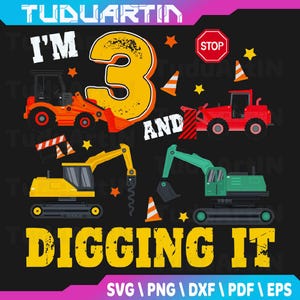 May include: A black graphic design featuring construction vehicles, orange stars, and traffic cones. Text includes "I'M 3 AND DIGGING IT" in white and yellow. A red stop sign is also included.
