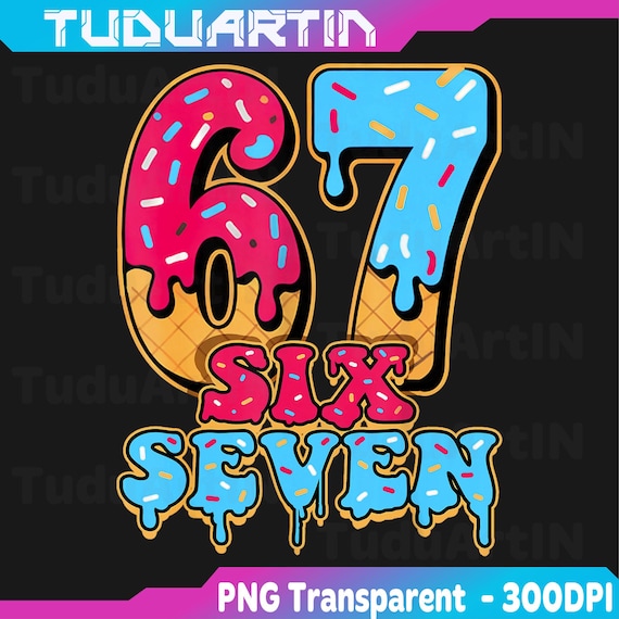 Baseball Drip Number 67 Player Or 67th Birthday Png, Six Seven Ice Cream Drip 67 Png, Gen Alpha Slang PNG, 67 Birthday Png,Sport 67 Fun Meme