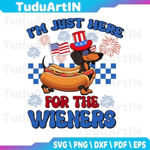 4. Juli Hund hier für Wieners Dackel Hotdog Schneidemaschine 4. Juli Hotdog Schneidemaschine, Hotdog Design Schneidedatei, Sofort Download