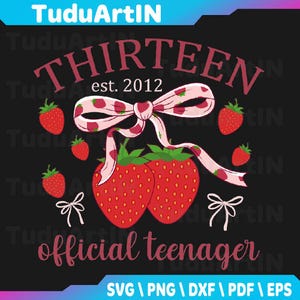 Thirteen Official Teenager 13th birthday girls 2012 Bow Svg, 13th Birthday Girl Svg, Official Teenager Svg, Png, Dxf, Eps, Instant Download