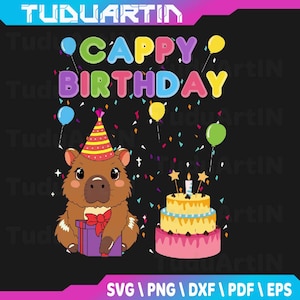 Capybara Lovers Cappy Birthday Girl Boy Happy Birthday Party Svg, Happy Birthday Capybara Svg, Cute Capybara Svg, Png, Eps, Instant Download