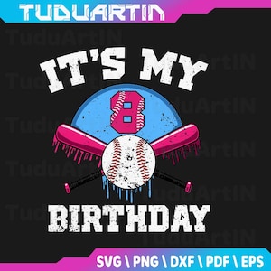 Kids It&#39;s My 8th Birthday Boy Baseball Party 8 Year Old Svg, 8th Birthday Boy Svg, Ice Cream Drip Birthday Girls Svg, Png, Instant Download