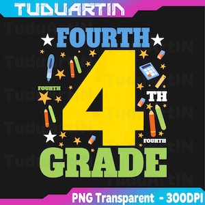 Fourth Grade Team 4th Grade Pencil Back to School Teacher Png, 4th Grader First day of School, Boho Student Png,  4th Grade Teacher