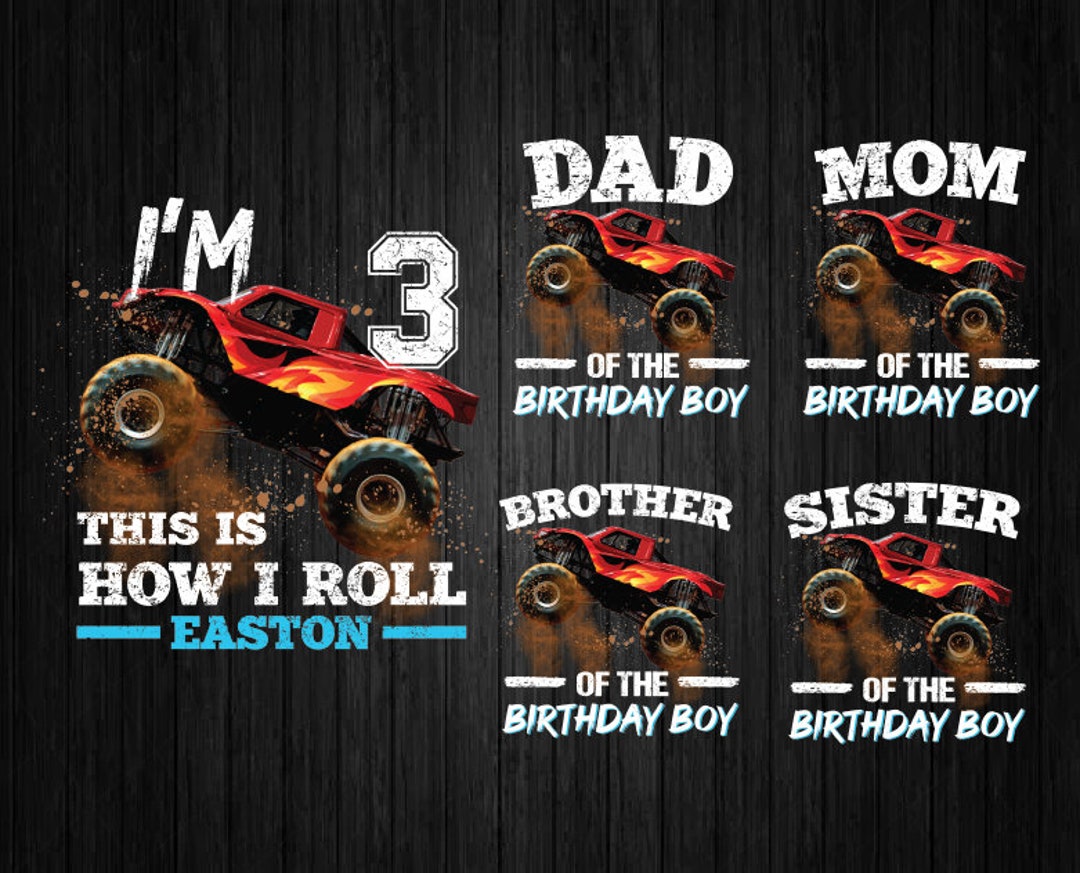 Monster Truck Birthday Png, Birthday Boy Monster Truck Png, Family ...