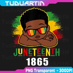 PNG ONLY Juneteenth Celebrating 1865 Cool Brown Skin King Boys Png, Juneteenth Kid Black African Png, Juneteenth Png, Instant Download