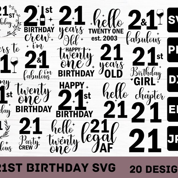 21st Birthday SVG | Twenty One Svg | Hello 21 Svg | 21st Birthday Shirt | Happy 21st Svg, 21st birthday svg bundle, digital download, svg